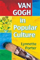 Book cover of Van Gogh in Popular Culture by Lynnette Porter