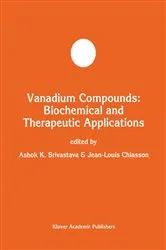 Book cover of Vanadium Compounds: Biochemical and Therapeutic Applications by Ashok K. Srivastava