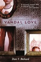Book cover of Vandal Love by Deni Ellis Bechard