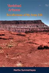 Book cover of Vanished Arizona by Martha Summerhayes