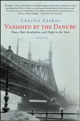 Book cover of Vanished by the Danube by Charles Farkas