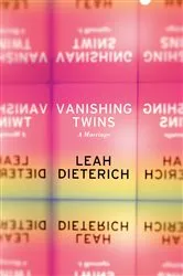 Book cover of Vanishing Twins by Leah Dieterich