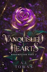 Book cover of Vanquished Hearts by A.J Towns