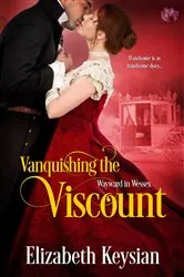 Book cover of Vanquishing the Viscount by Elizabeth Keysian