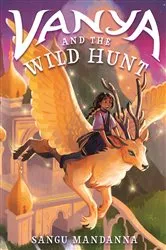 Book cover of Vanya and the Wild Hunt by Sangu Mandanna