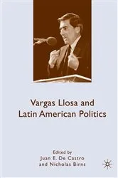 Book cover of Vargas Llosa and Latin American Politics by Kenneth A. Loparo