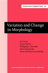 Book cover of Variation and Change in Morphology by Unknown