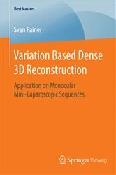 Book cover of Variation Based Dense 3D Reconstruction by Sven Painer
