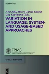 Book cover of Variation in Language: System- and Usage-based Approaches by Unknown