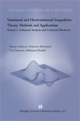 Book cover of Variational and Hemivariational Inequalities Theory, Methods and Applications by D. Goeleven