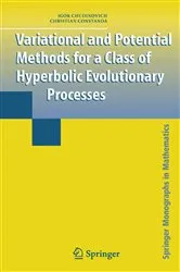 Book cover of Variational and Potential Methods for a Class of Linear Hyperbolic Evolutionary Processes by Unknown