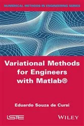 Book cover of Variational Methods for Engineers with Matlab by Eduardo Souza de Cursi
