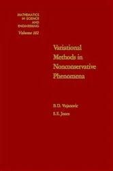 Book cover of Variational Methods in Nonconservative Phenomena by B. D. Vujanovic