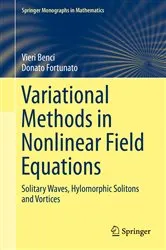 Book cover of Variational Methods in Nonlinear Field Equations by Vieri Benci