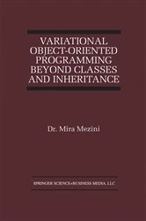 Book cover of Variational Object-Oriented Programming Beyond Classes and Inheritance by Mira Mezini