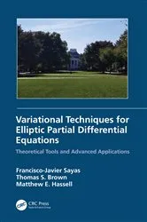 Book cover of Variational Techniques for Elliptic Partial Differential Equations by Francisco J. Sayas