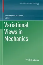 Book cover of Variational Views in Mechanics by Paolo Maria Mariano