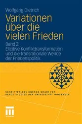 Book cover of Variationen über die vielen Frieden by Wolfgang Dietrich
