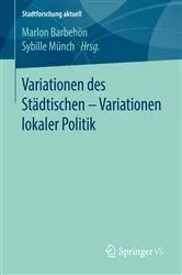 Book cover of Variationen des Städtischen – Variationen lokaler Politik by Marlon Barbehön