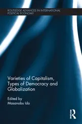Book cover of Varieties of Capitalism, Types of Democracy and Globalization by Masanobu Ido