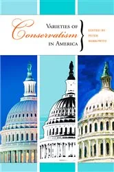 Book cover of Varieties of Conservatism in America by Peter Berkowitz