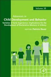 Book cover of Varieties of Early Experience: Implications for the Development of Declarative Memory in Infancy by Patricia J. Bauer