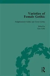 Book cover of Varieties of Female Gothic Vol 1 by Gary Kelly