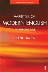 Book cover of Varieties of Modern English by Diane Davies