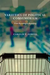 Book cover of Varieties of Political Consumerism by Carolin V. Zorell