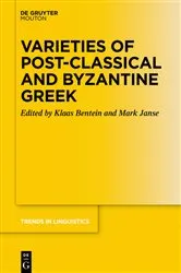 Book cover of Varieties of Post-classical and Byzantine Greek by Unknown