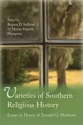 Book cover of Varieties of Southern Religious History by Regina D. Sullivan