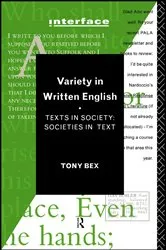 Book cover of Variety in Written English by Tony Bex