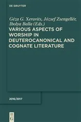 Book cover of Various Aspects of Worship in Deuterocanonical and Cognate Literature by Géza G. Xeravits