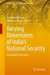 Book cover of Varying Dimensions of India’s National Security by Anshuman Behera