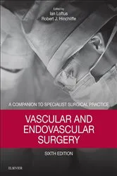 Book cover of Vascular and Endovascular Surgery E-Book (6th ed.) by Ian Loftus MD FRCS