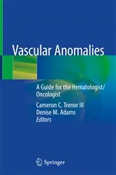 Book cover of Vascular Anomalies by Cameron C. Trenor III