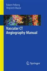 Book cover of Vascular CT Angiography Manual by Robert Pelberg