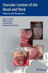 Book cover of Vascular Lesions of the Head and Neck by Mark S. Persky