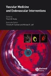 Book cover of Vascular Medicine and Endovascular Interventions by Thom W. Rooke