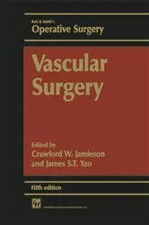 Book cover of Vascular Surgery (5th ed.) by CRAWFORD W. JAMIESON AND JAMES S. T. YAO