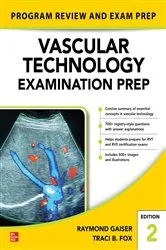 Book cover of Vascular Technology Examination PREP, Second Edition (2nd ed.) by Raymond Gaiser