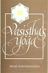 Book cover of Vasiṣṭha's Yoga by Swami Venkatesananda