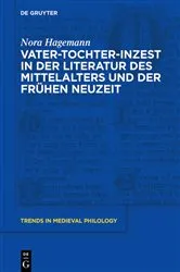 Book cover of Vater-Tochter-Inzest in der Literatur des Mittelalters und der Frühen Neuzeit by Nora Hagemann