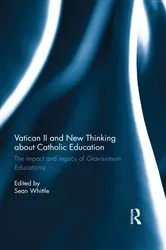 Book cover of Vatican II and New Thinking about Catholic Education by Sean Whittle