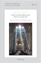 Book cover of Vatican II in Ireland, Fifty Years On by Norbert Hintersteiner