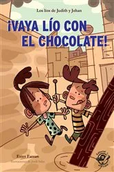 Book cover of ¡Vaya lío con el chocolate! by Ester Farran