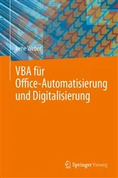 Book cover of VBA für Office-Automatisierung und Digitalisierung by Irene Weber