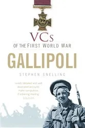 Book cover of VCs of the First World War: Gallipoli by Stephen Snelling
