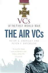 Book cover of VCs of the First World War: The Air VCs by Peter G. Cooksley