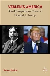 Book cover of Veblen’s America by Sidney Plotkin